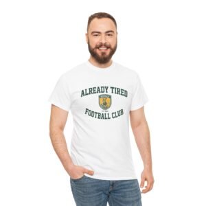 "Already Tired Football Club" Tee — Vintage Collegiate Soccer Shirt
